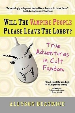 Vorderes Coverbild Will the Vampire People Please Leave the Lobby?