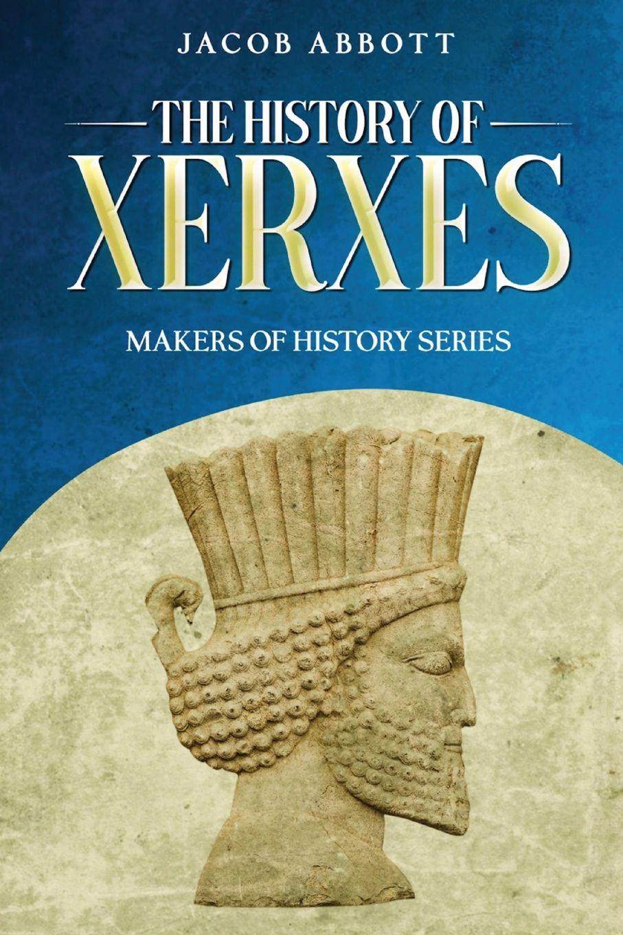 Vorderes Coverbild The History of Xerxes