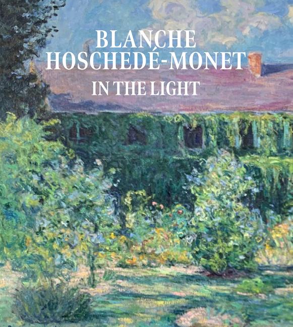 Vorderes Coverbild Blanche Hoschedé-Monet in the Light