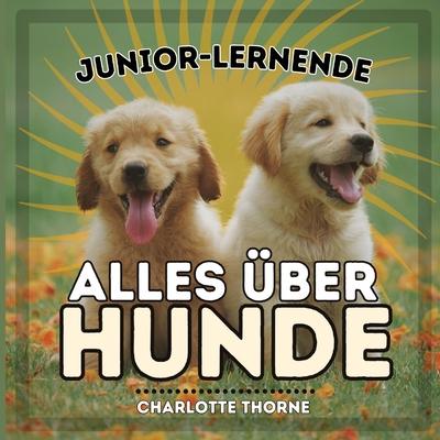Vorderes Coverbild Junior-Lernende, Alles Über Hunde