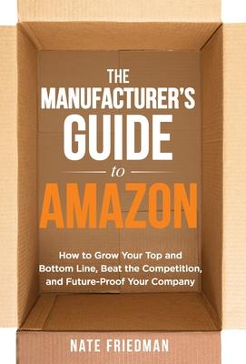 Vorderes Coverbild The Manufacturer's Guide to Amazon