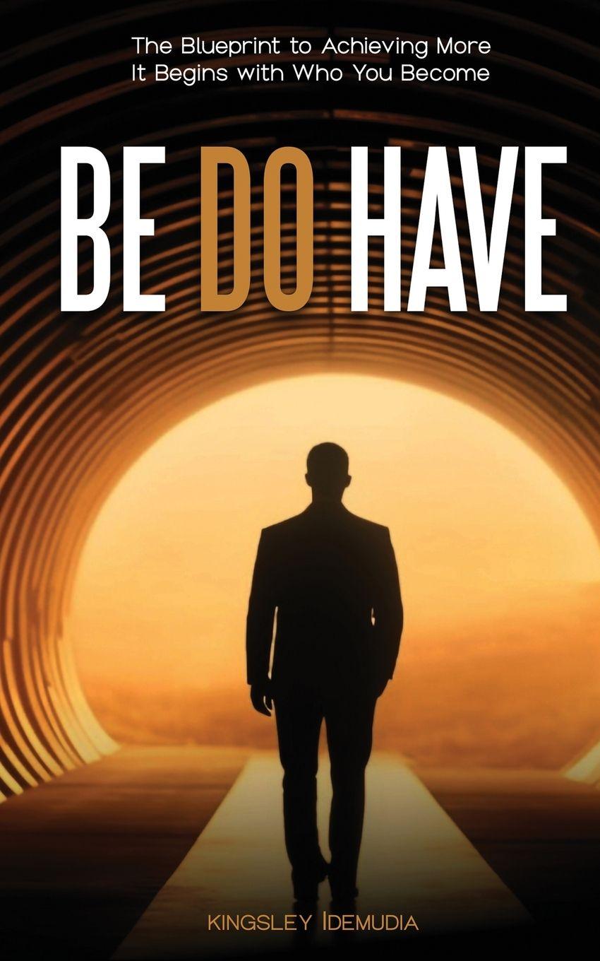 Vorderes Coverbild BE Do Have The Blueprint to Achieving More