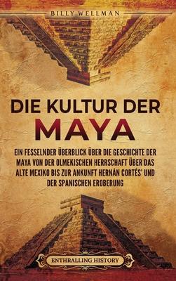 Vorderes Coverbild Die Kultur der Maya