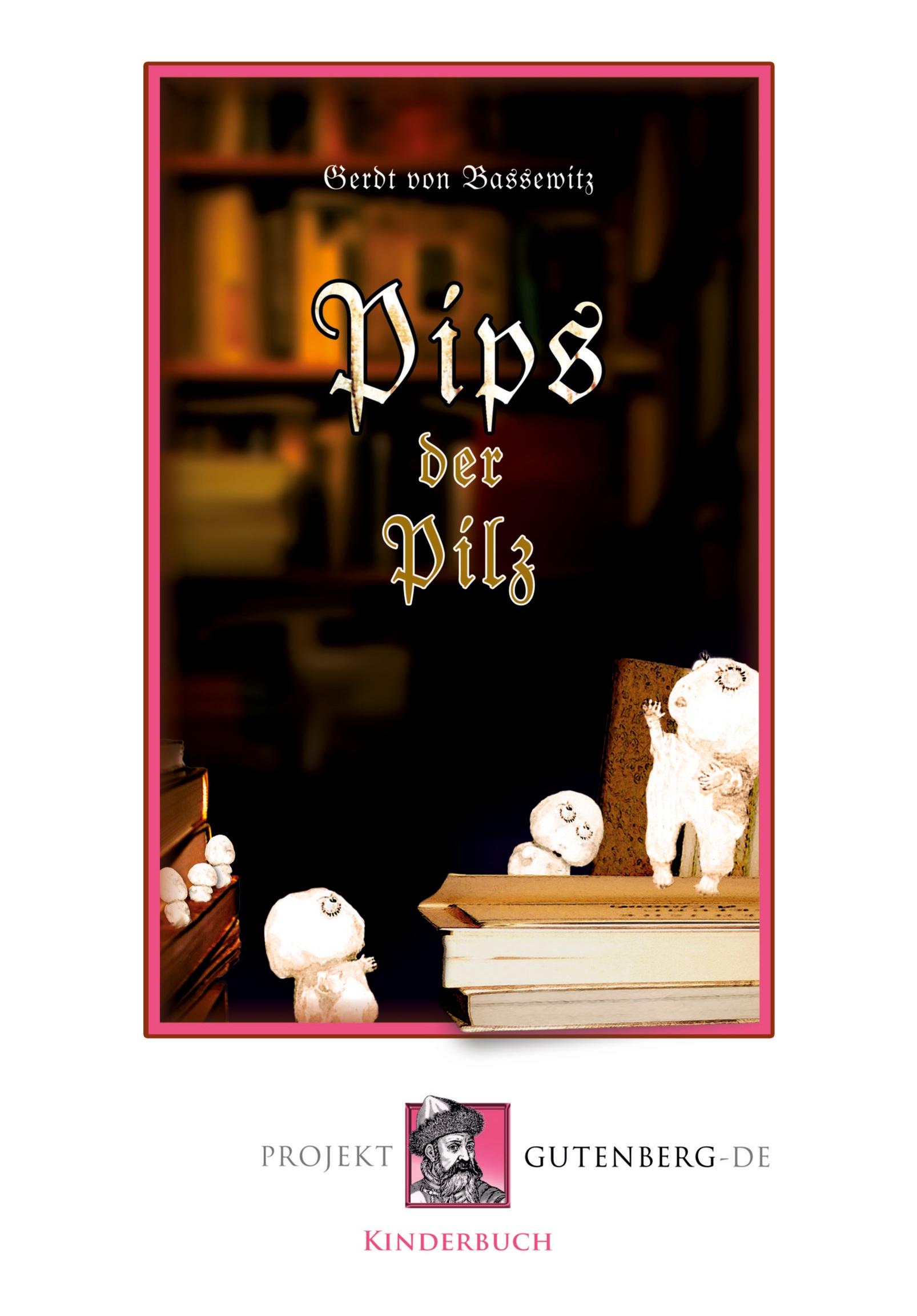 Vorderes Coverbild Pips der Pilz