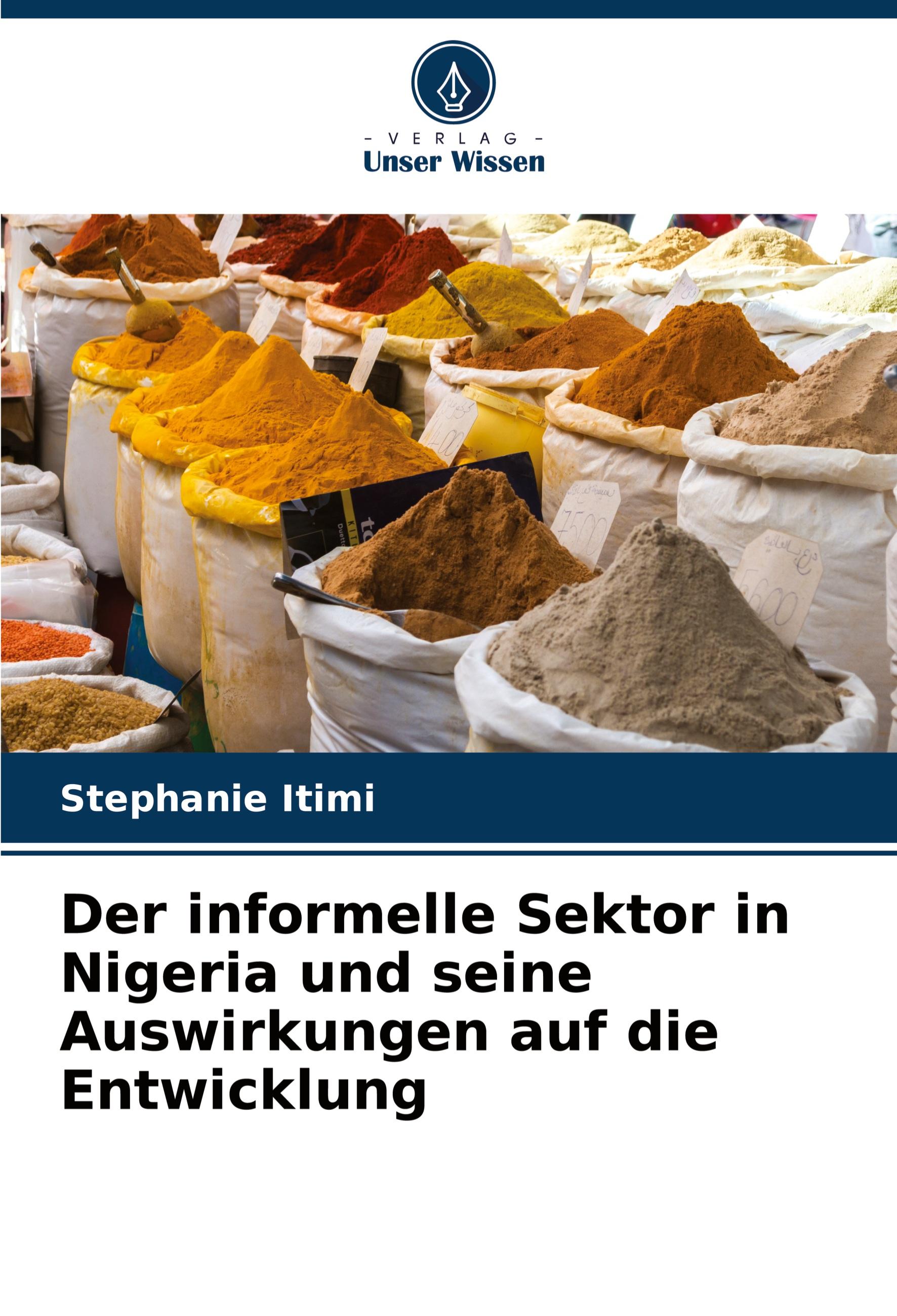 Vorderes Coverbild Der informelle Sektor in Nigeria und seine Auswirkungen auf die Entwicklung