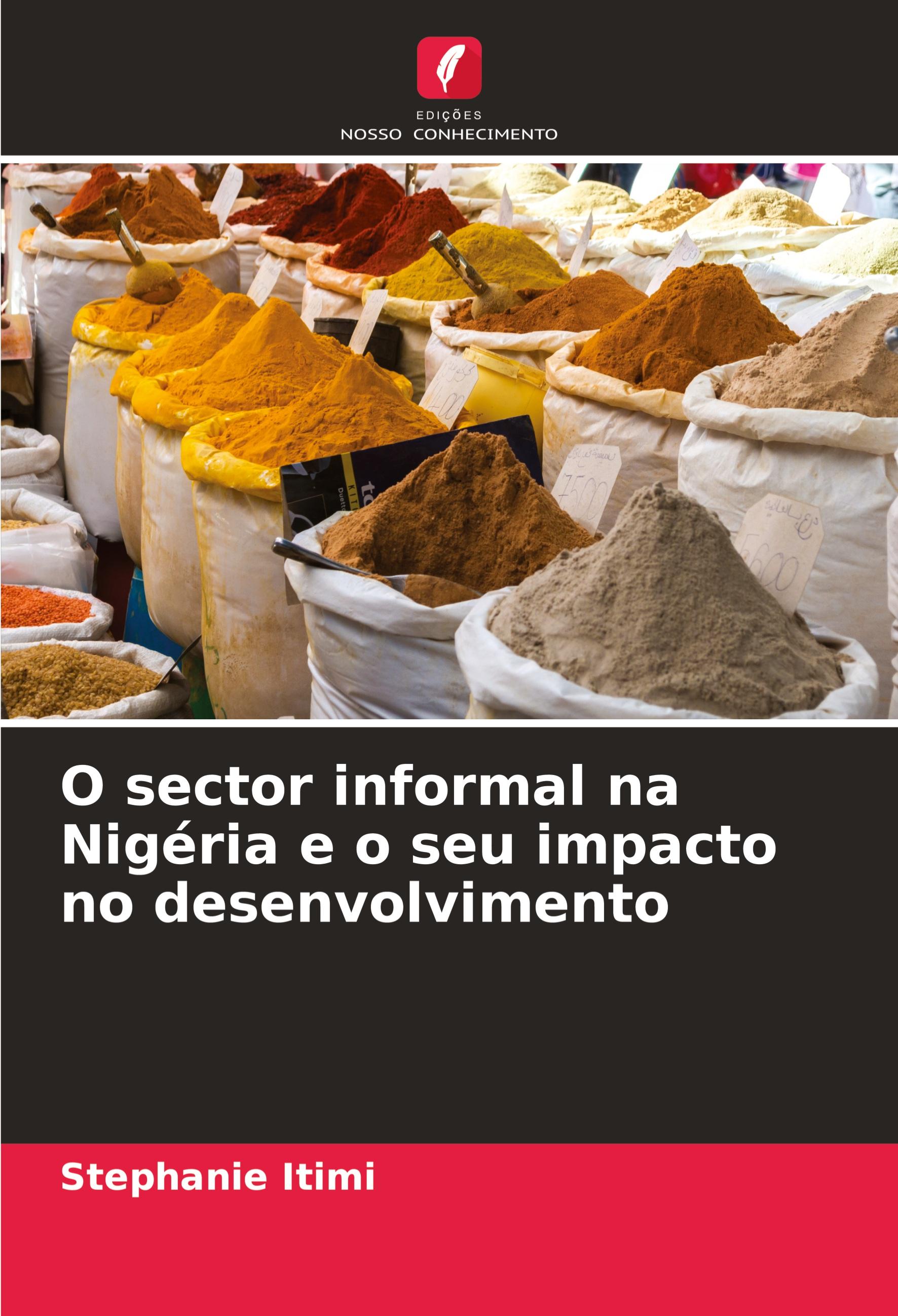 Vorderes Coverbild O sector informal na Nigéria e o seu impacto no desenvolvimento