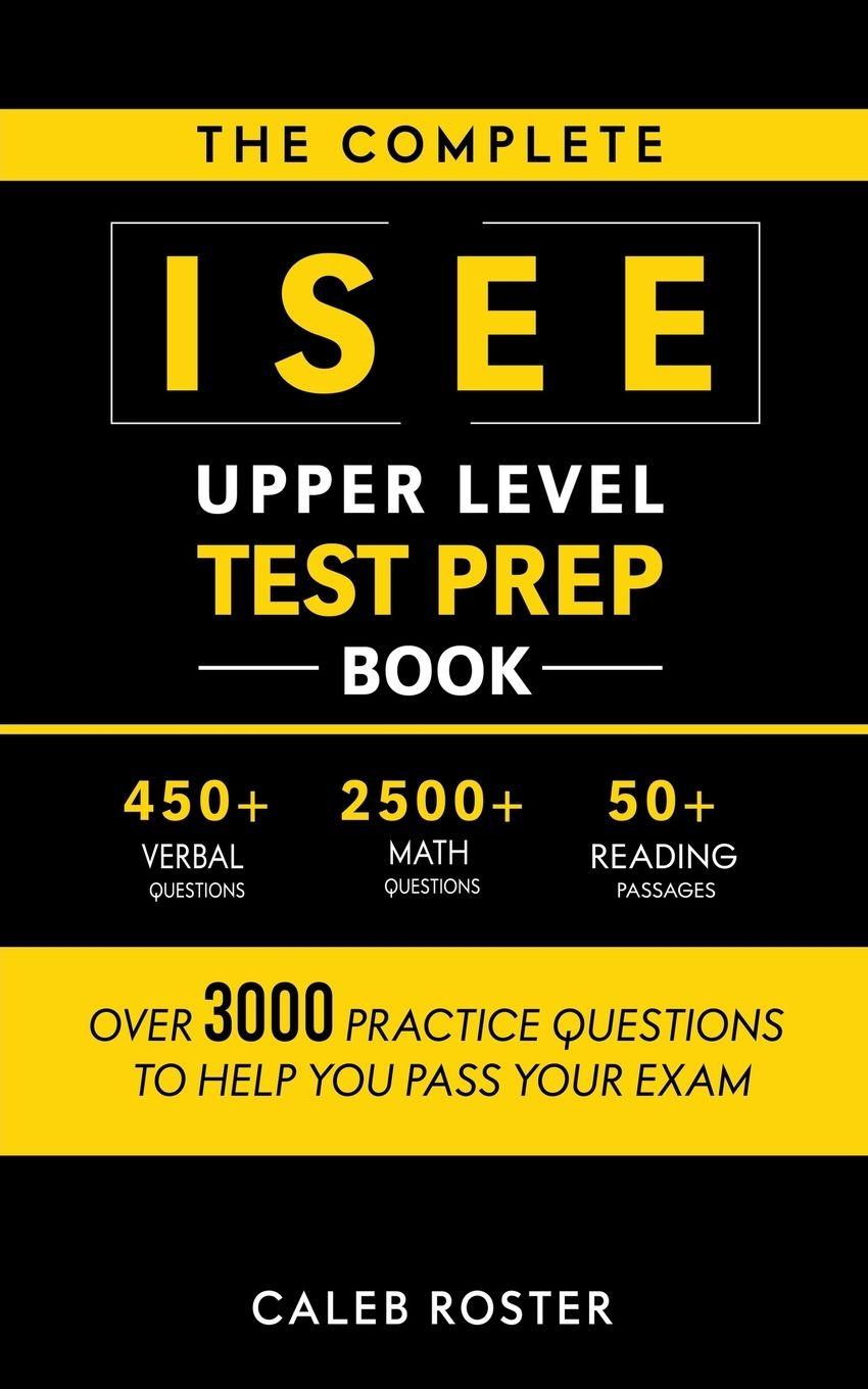 Vorderes Coverbild The Complete ISEE Upper Level Test Prep Book