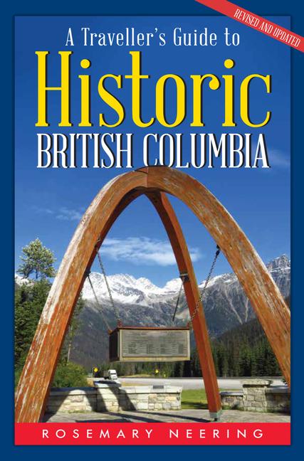 Vorderes Coverbild A Traveller's Guide to Historic British Columbia