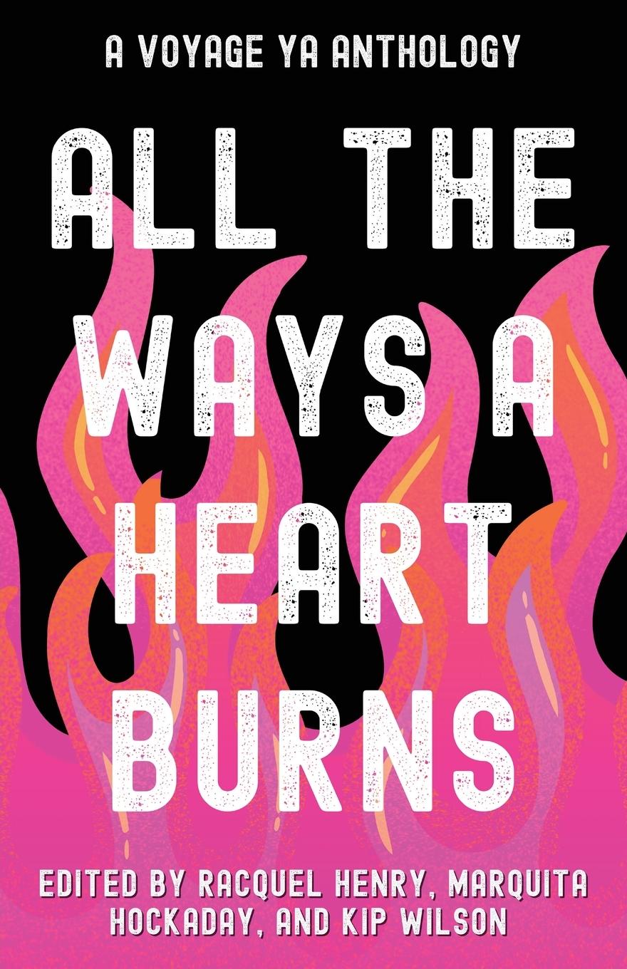 Vorderes Coverbild All the Ways a Heart Burns