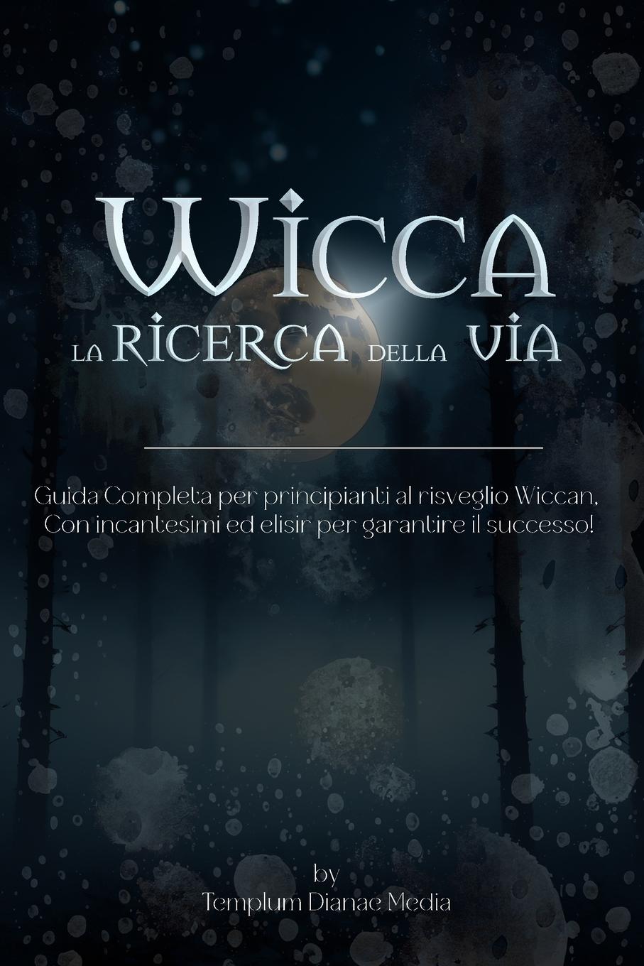 Vorderes Coverbild Wicca la Ricerca della via