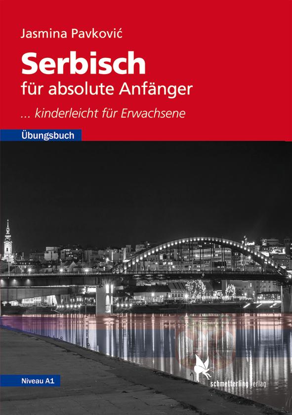 Vorderes Coverbild Serbisch für absolute Anfänger. Übungsbuch, Niveau A1