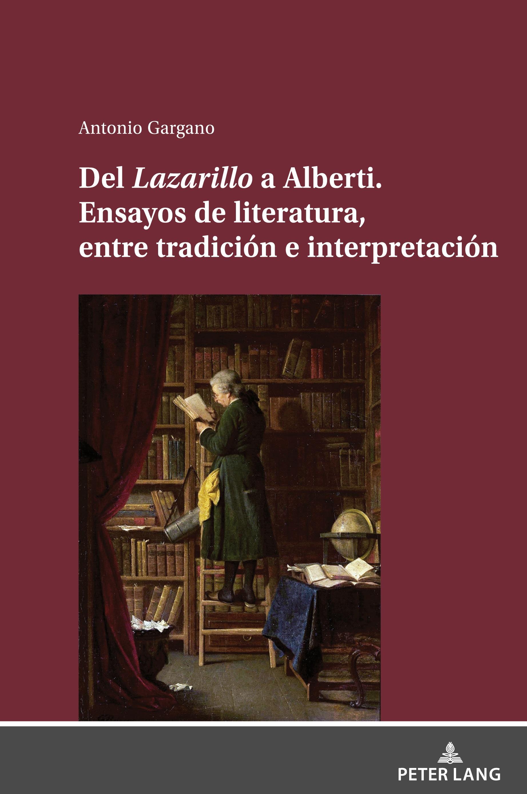 Vorderes Coverbild Del Lazarillo a Alberti. Ensayos de literatura, entre tradición e interpretación