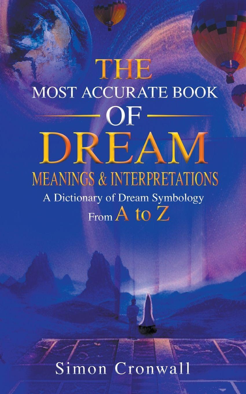 Vorderes Coverbild The Most Accurate Book Of Dream Meanings & Interpretations