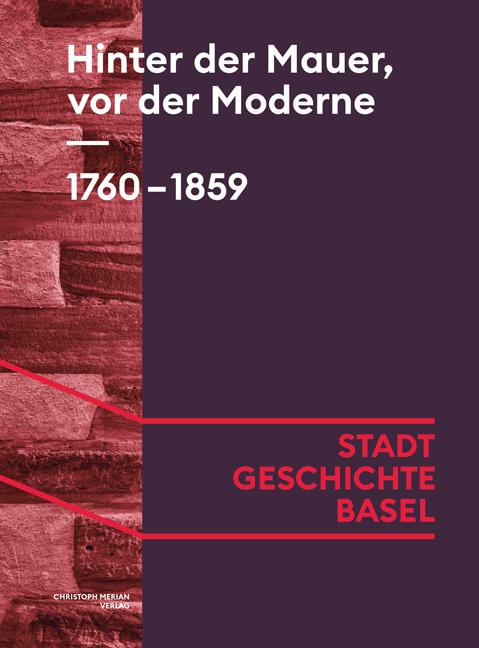 Vorderes Coverbild Hinter der Mauer, vor der Moderne. 1760-1859