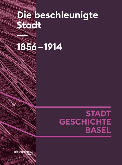 Vorderes Coverbild Die beschleunigte Stadt. 1856-1914