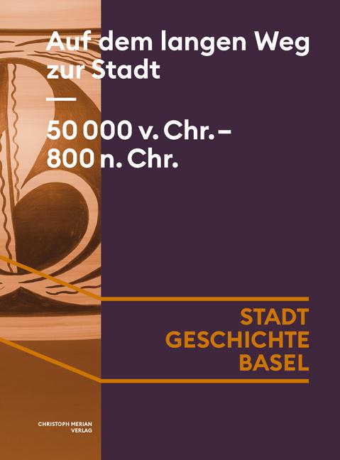 Vorderes Coverbild Auf dem langen Weg zur Stadt. 50 000 v. Chr. - 800 n. Chr.