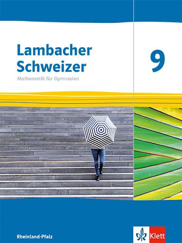 Vorderes Coverbild Lambacher Schweizer Mathematik 9. Schulbuch Klasse 9. Ausgabe Rheinland-Pfalz