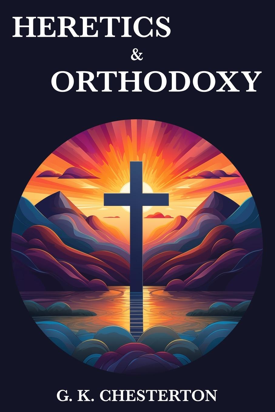 Vorderes Coverbild Heretics & Orthodoxy