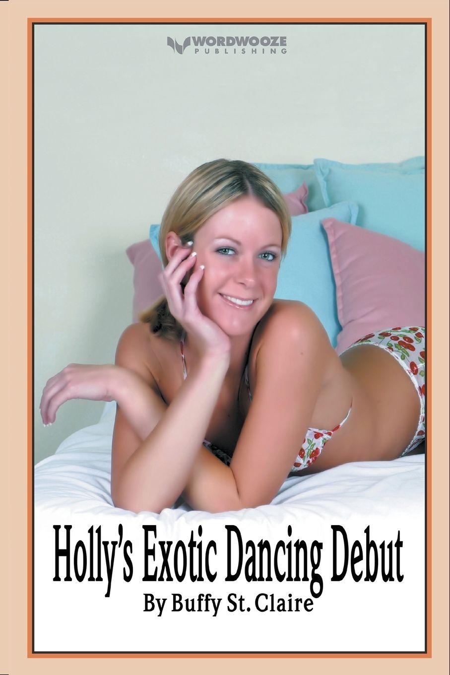 Vorderes Coverbild Holly's Exotic Dancing Debut
