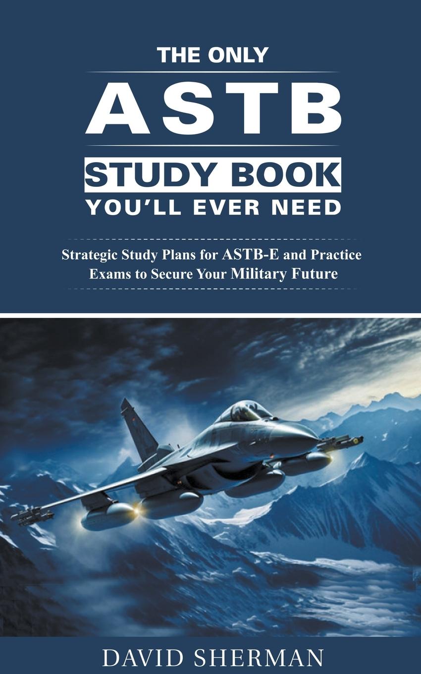 Vorderes Coverbild The Only ASTB Study Book You'll Ever Need