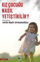 Vorderes Coverbild Kiz Cocugu Nasil Yetistirilir