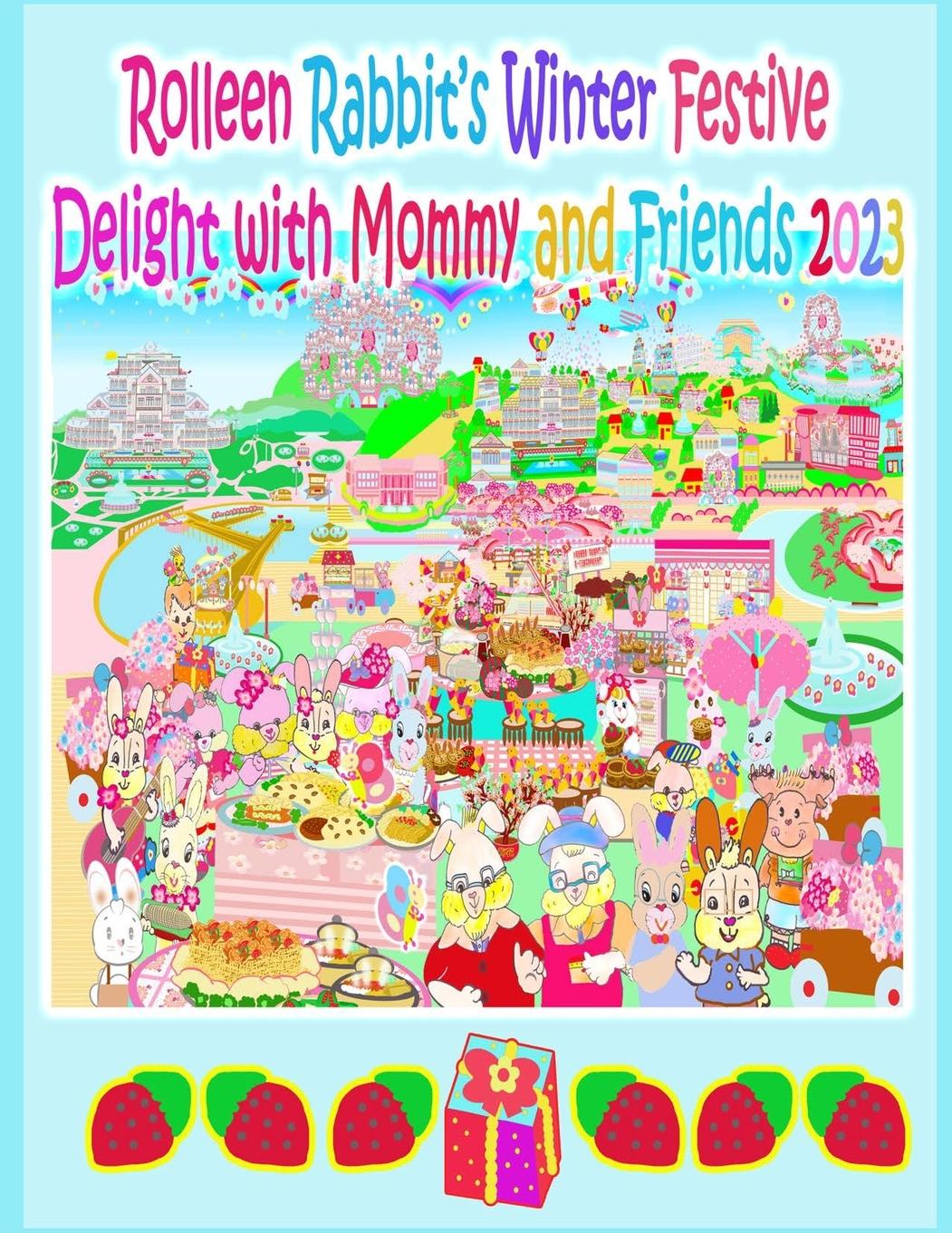 Vorderes Coverbild Rolleen Rabbit's Winter Festive Delight with Mommy and Friends 2023