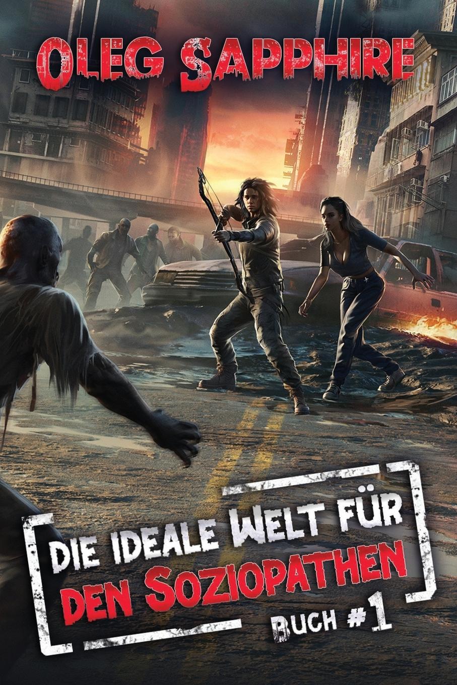 Vorderes Coverbild Die ideale Welt für den Soziopathen (Buch 1)