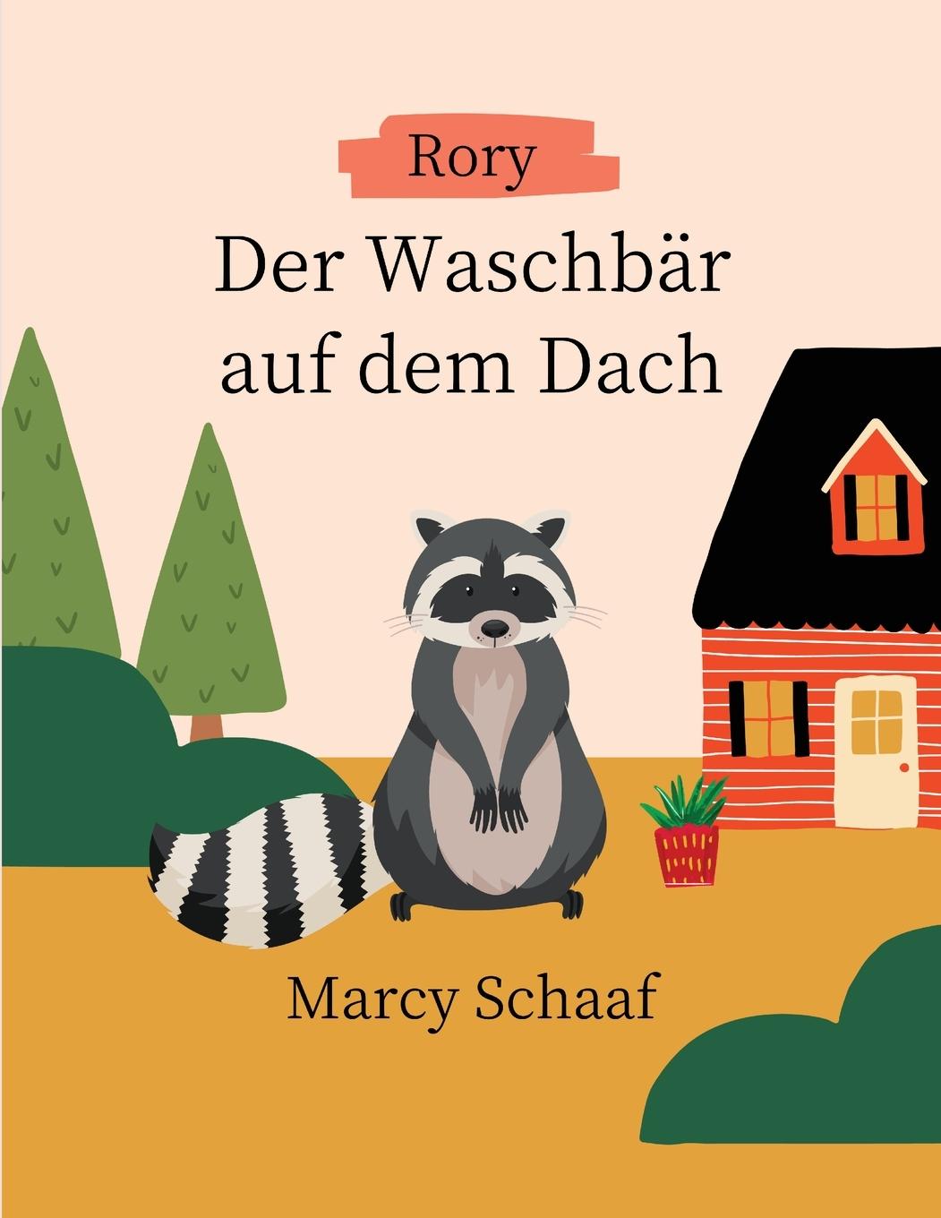 Vorderes Coverbild Rory Der Waschbär auf dem Dach GERMAN