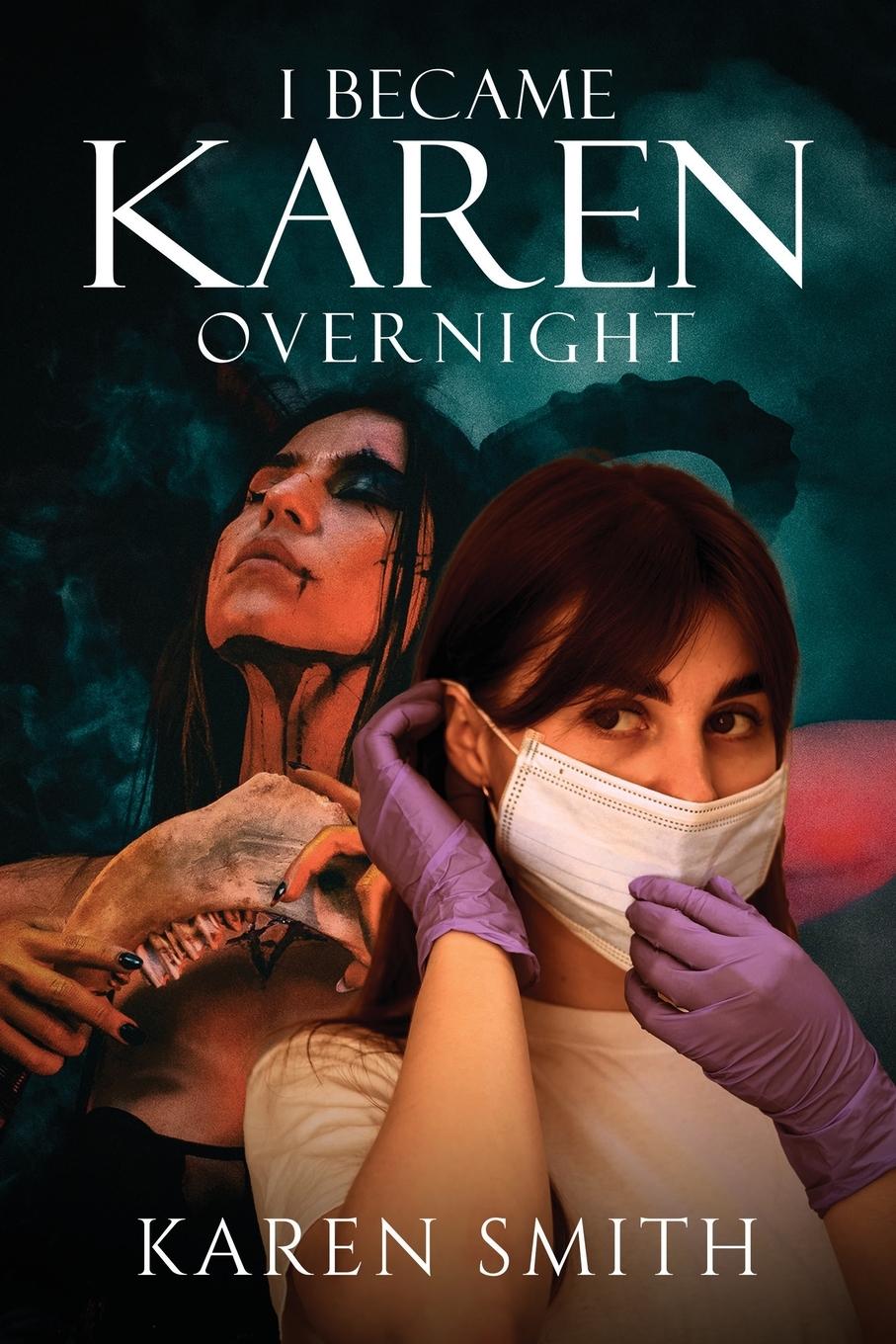 Vorderes Coverbild I Became Karen Overnight