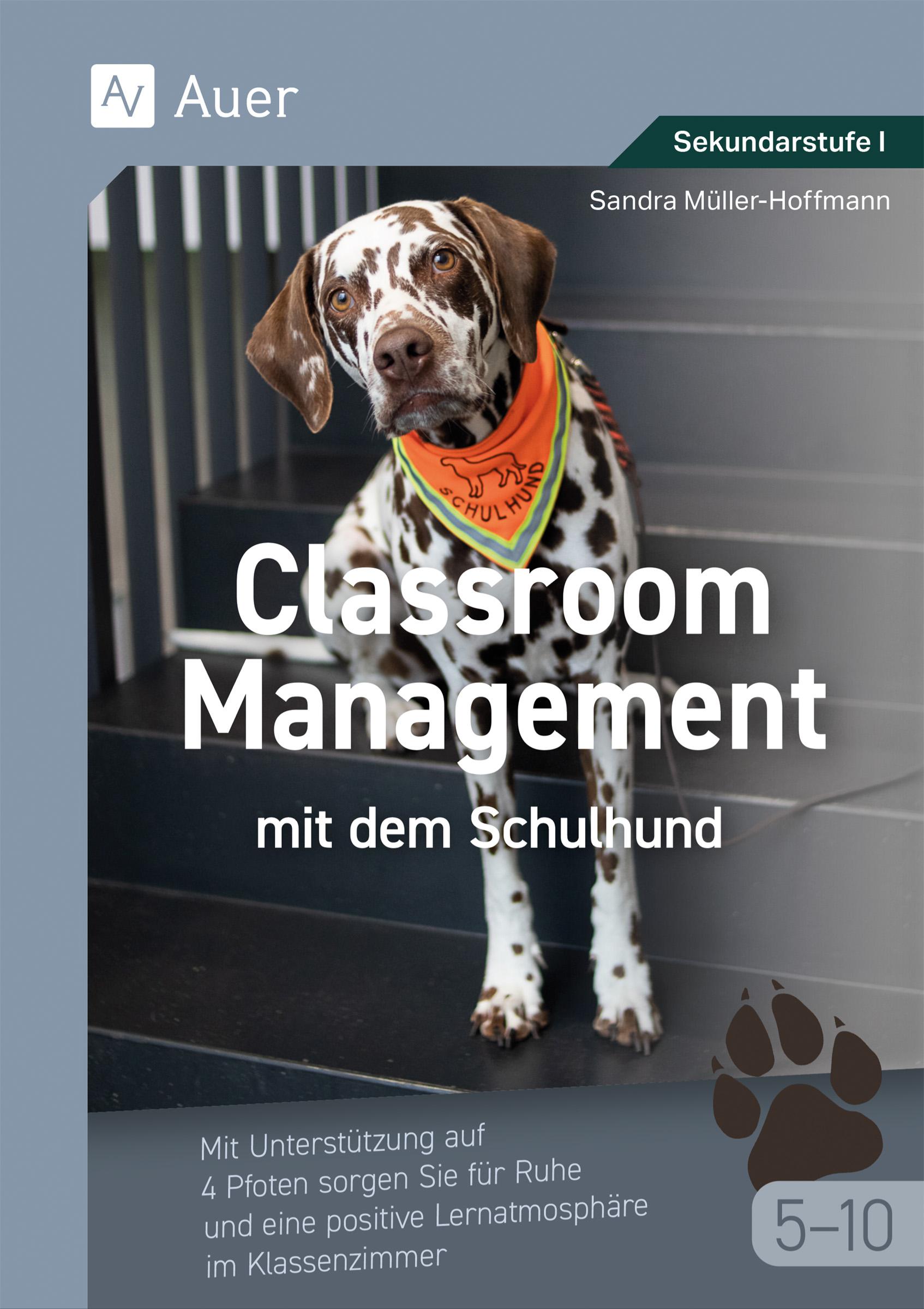 Vorderes Coverbild Classroom Management mit dem Schulhund Klasse 5-10