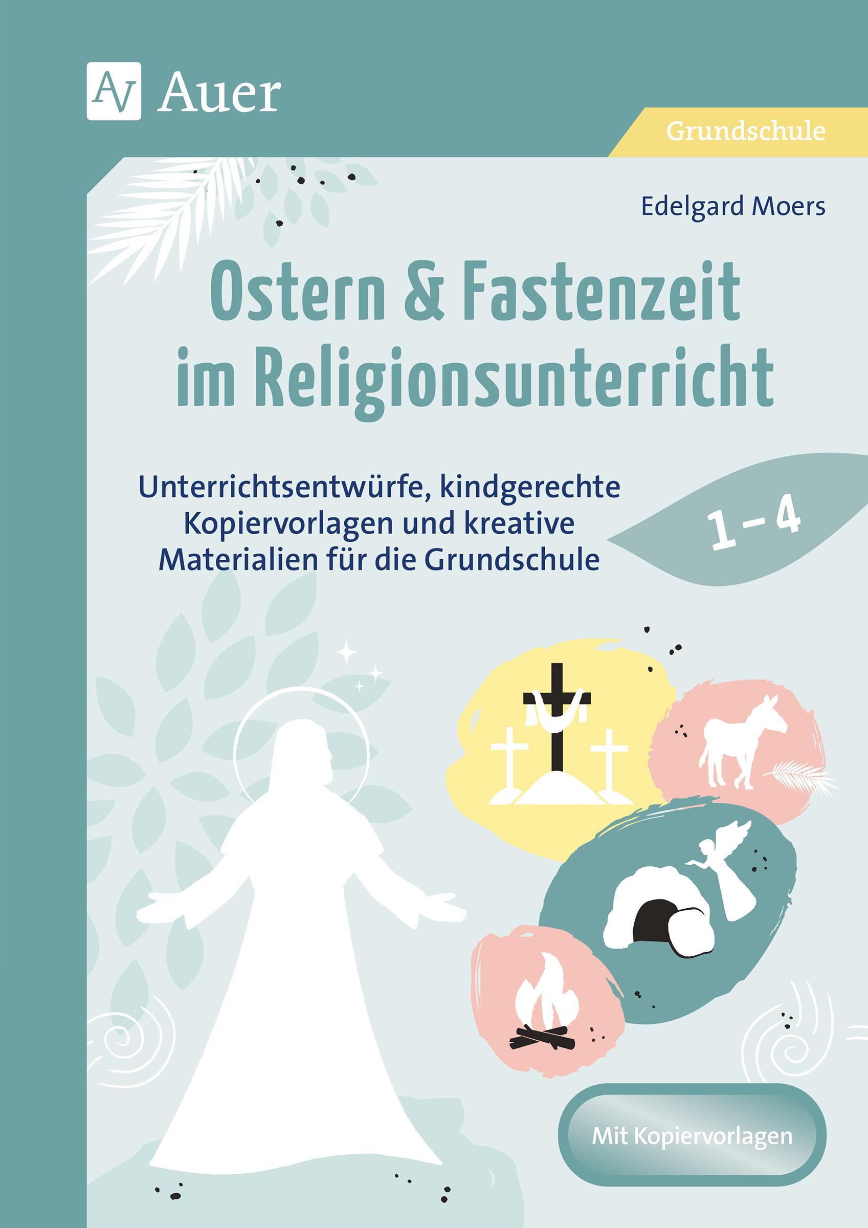 Vorderes Coverbild Ostern & Fastenzeit im Religionsunterricht 1-4