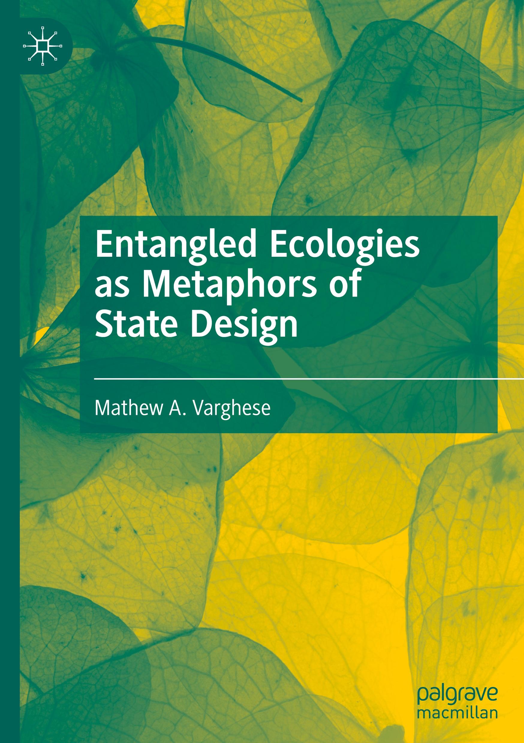Vorderes Coverbild Entangled Ecologies as Metaphors of State Design