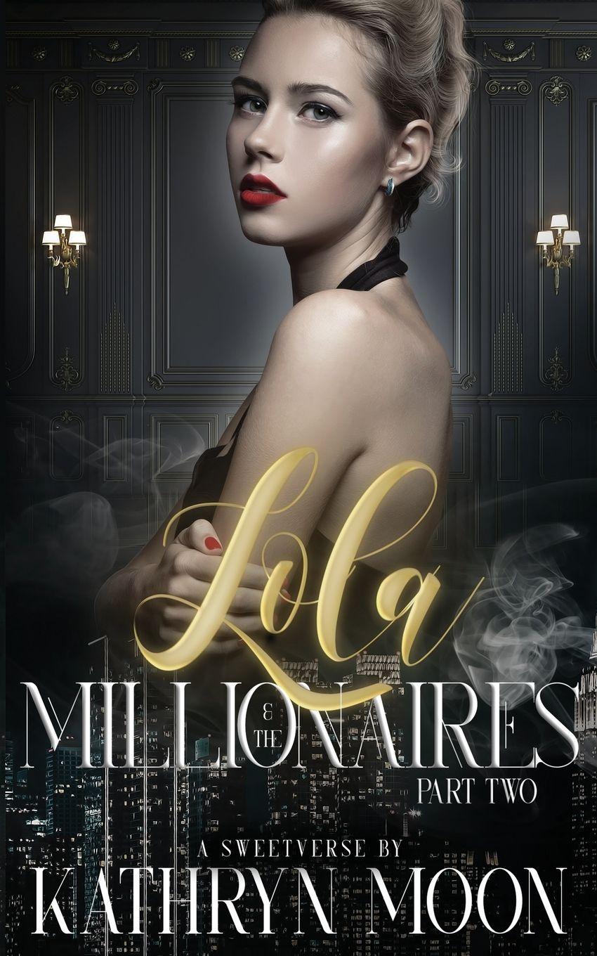 Vorderes Coverbild Lola and the Millionaires Part Two