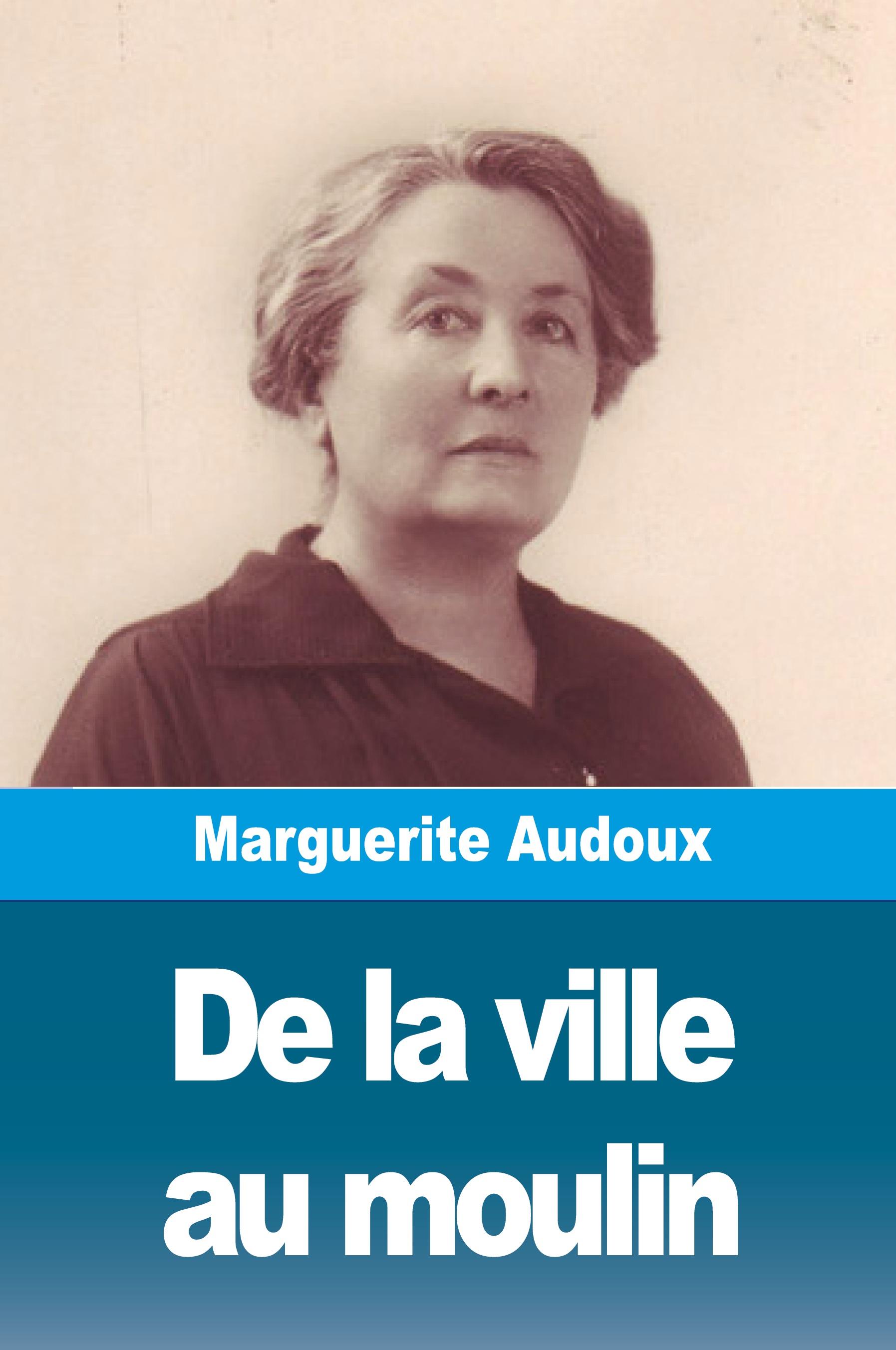 Vorderes Coverbild De la ville au moulin