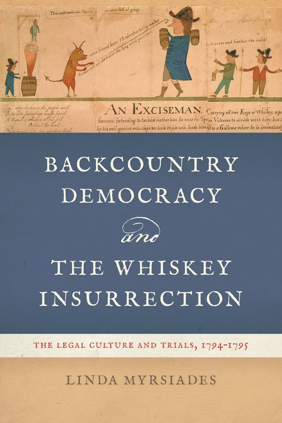 Vorderes Coverbild Backcountry Democracy and the Whiskey Insurrection