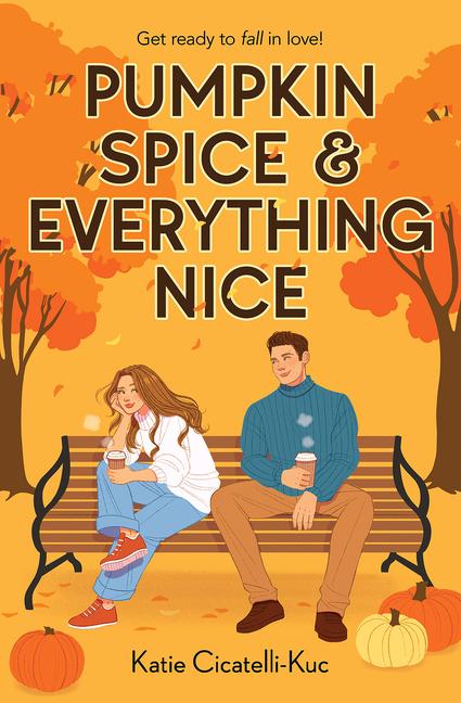 Vorderes Coverbild Pumpkin Spice & Everything Nice (a Cup O' Jo Novel)