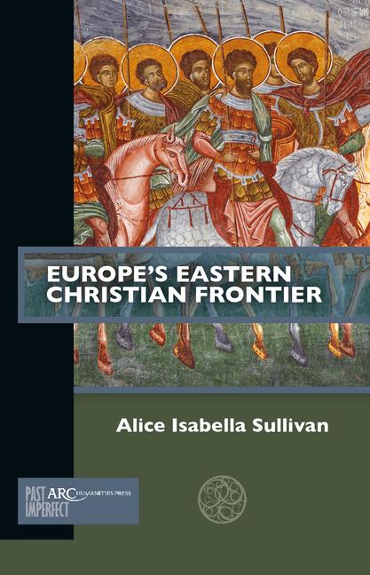 Vorderes Coverbild Europe's Eastern Christian Frontier