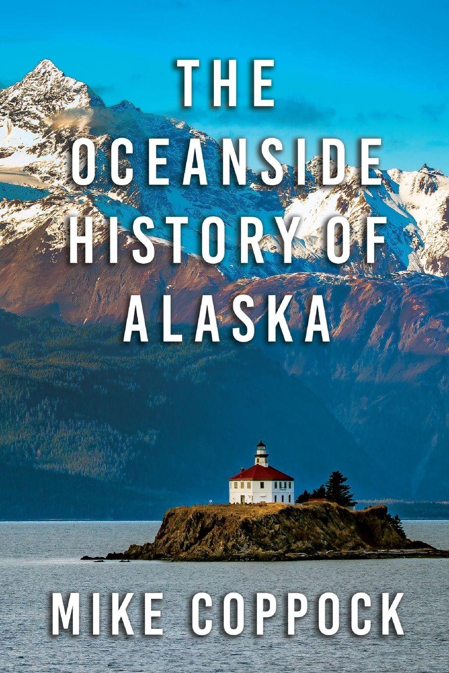 Vorderes Coverbild Oceanside History of Alaska