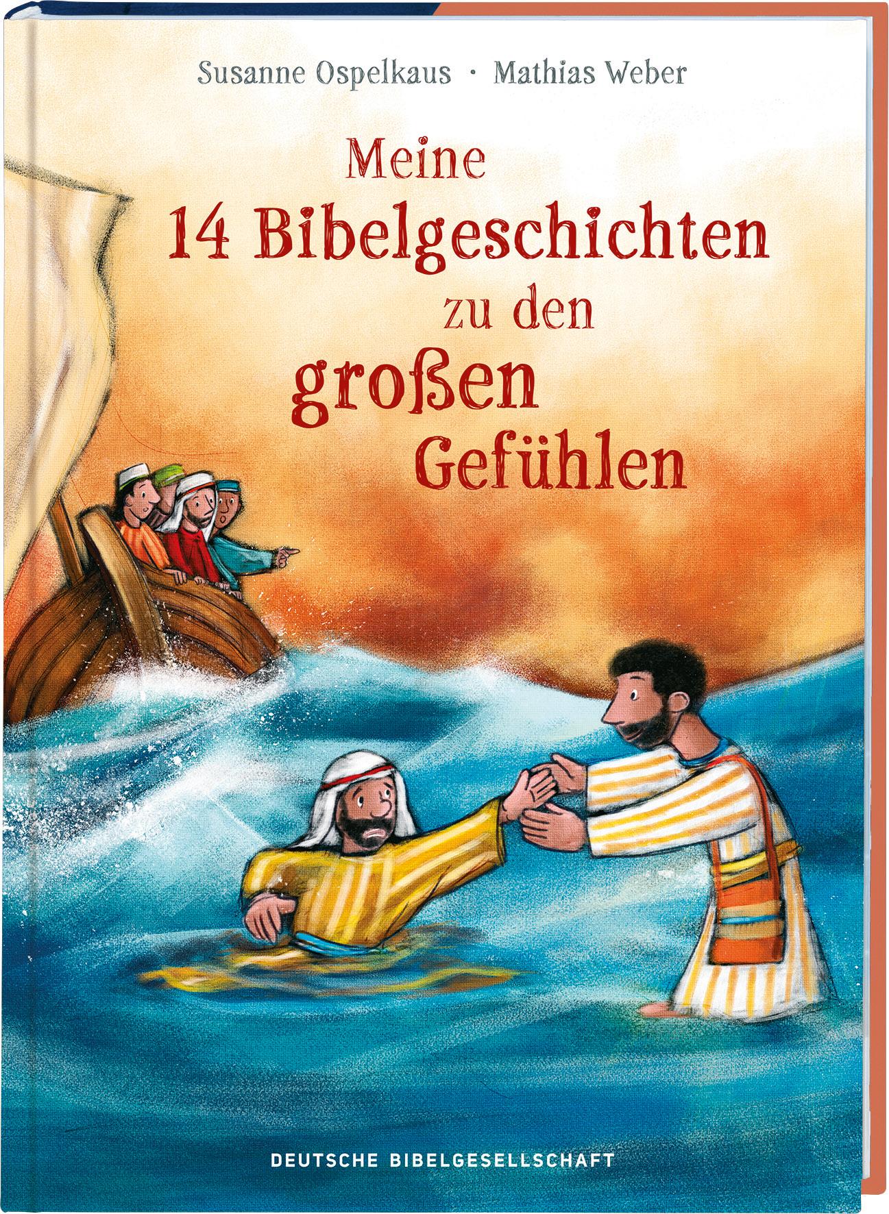 Vorderes Coverbild Meine 14 Bibelgeschichten zu den großen Gefühlen. Vorlesebuch ab 5 mit biblischen Kindergeschichten zu wichtigen Emotionen wie Angst, Liebe und Dankbarkeit. Mit der Bibel Ermutigung vermitteln