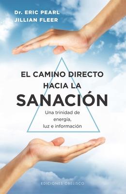 Vorderes Coverbild Camino Directo Hacia La Sanacio&#769;n, El
