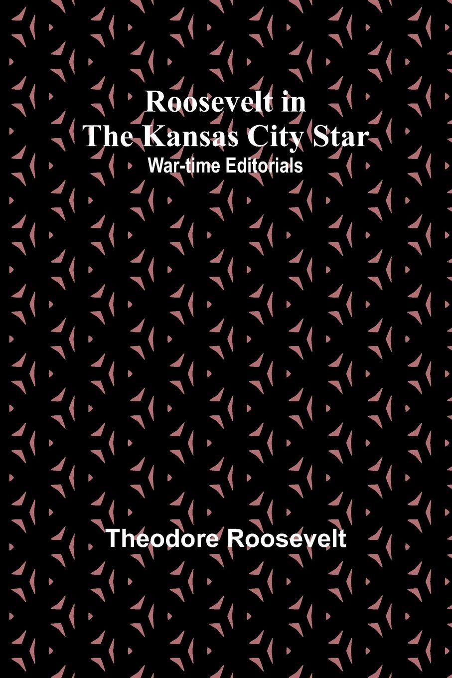 Vorderes Coverbild Roosevelt in the Kansas City Star