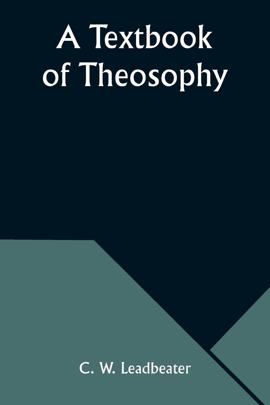Vorderes Coverbild A Textbook of Theosophy