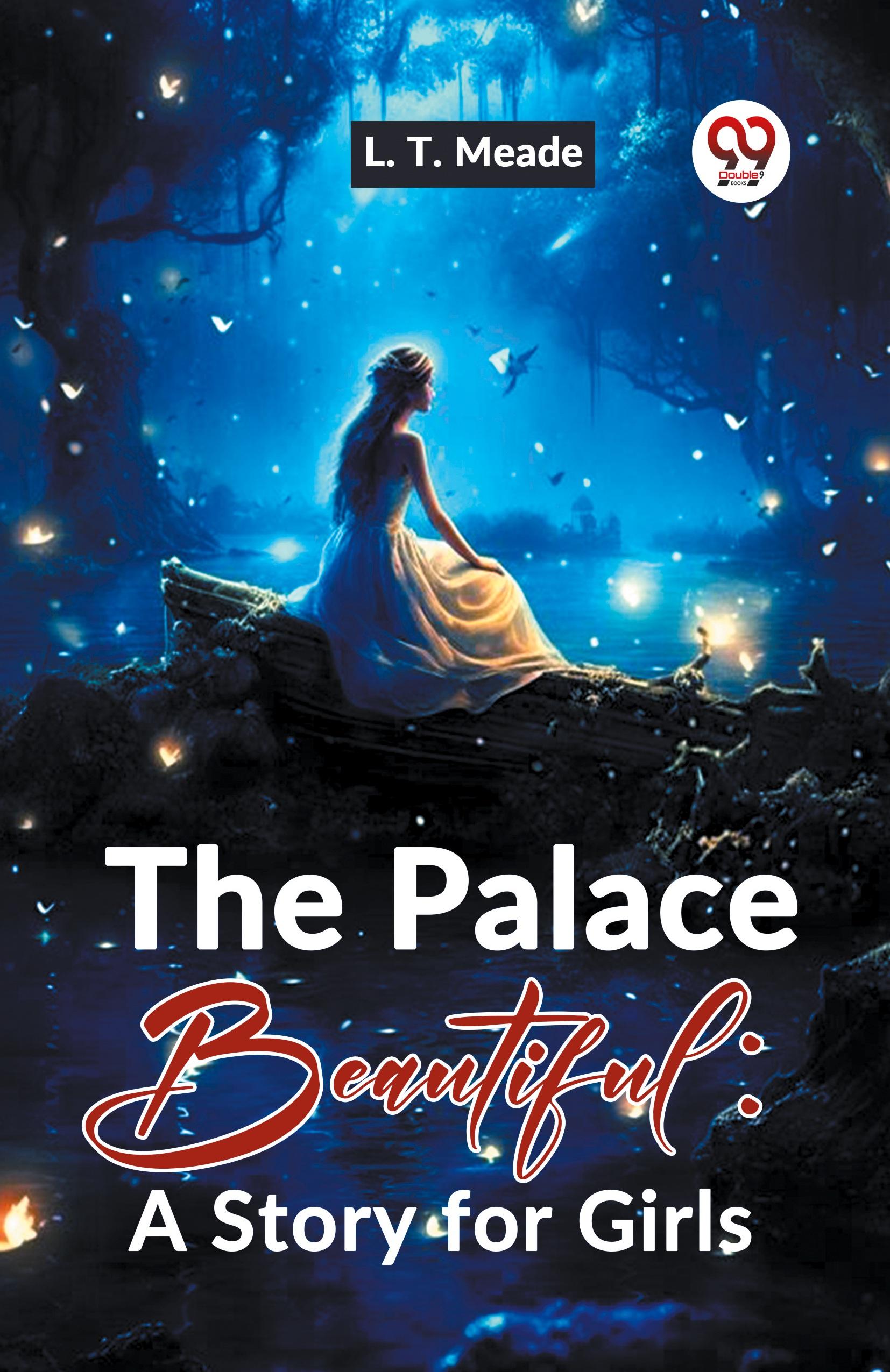 Vorderes Coverbild The Palace Beautiful: A Story For Girls