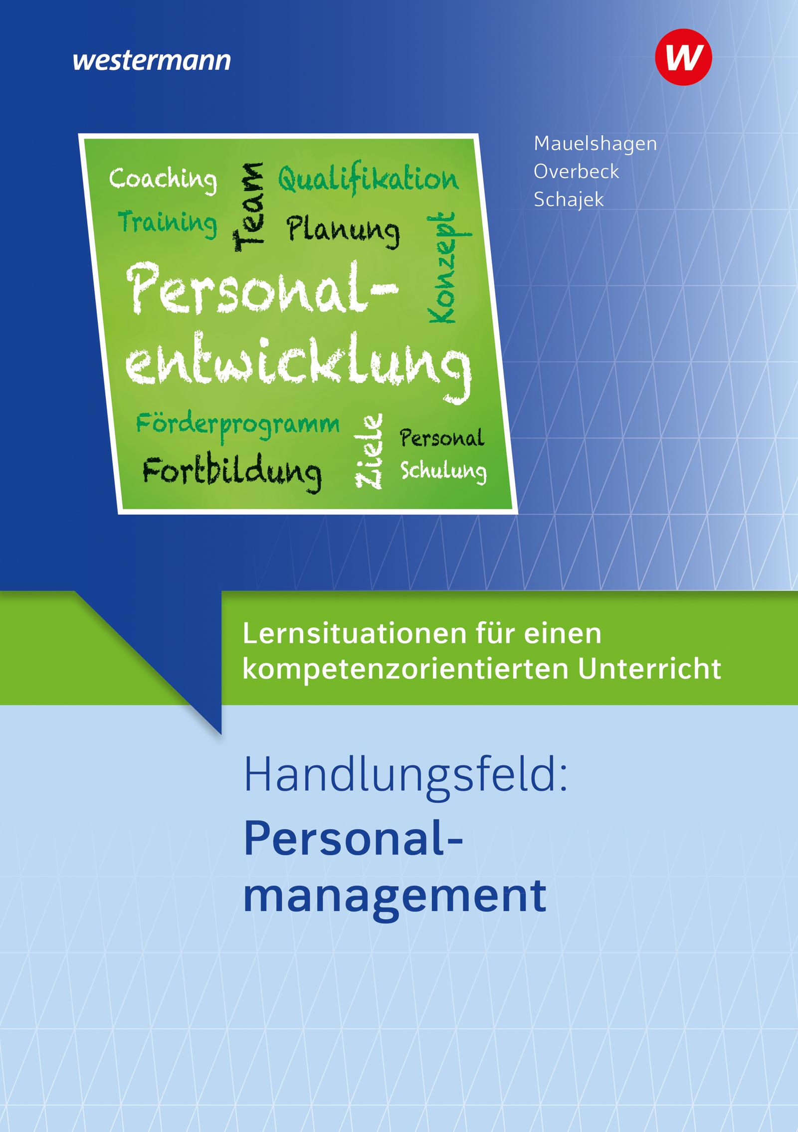 Vorderes Coverbild Lernsituationen für einen kompetenzorientierten Unterricht. Handlungsfeld: Personalmanagement Lernsituationen