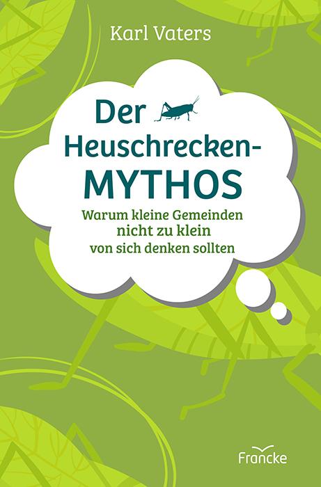 Vorderes Coverbild Der Heuschrecken-Mythos