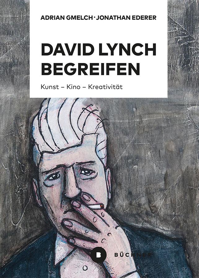 Vorderes Coverbild David Lynch begreifen