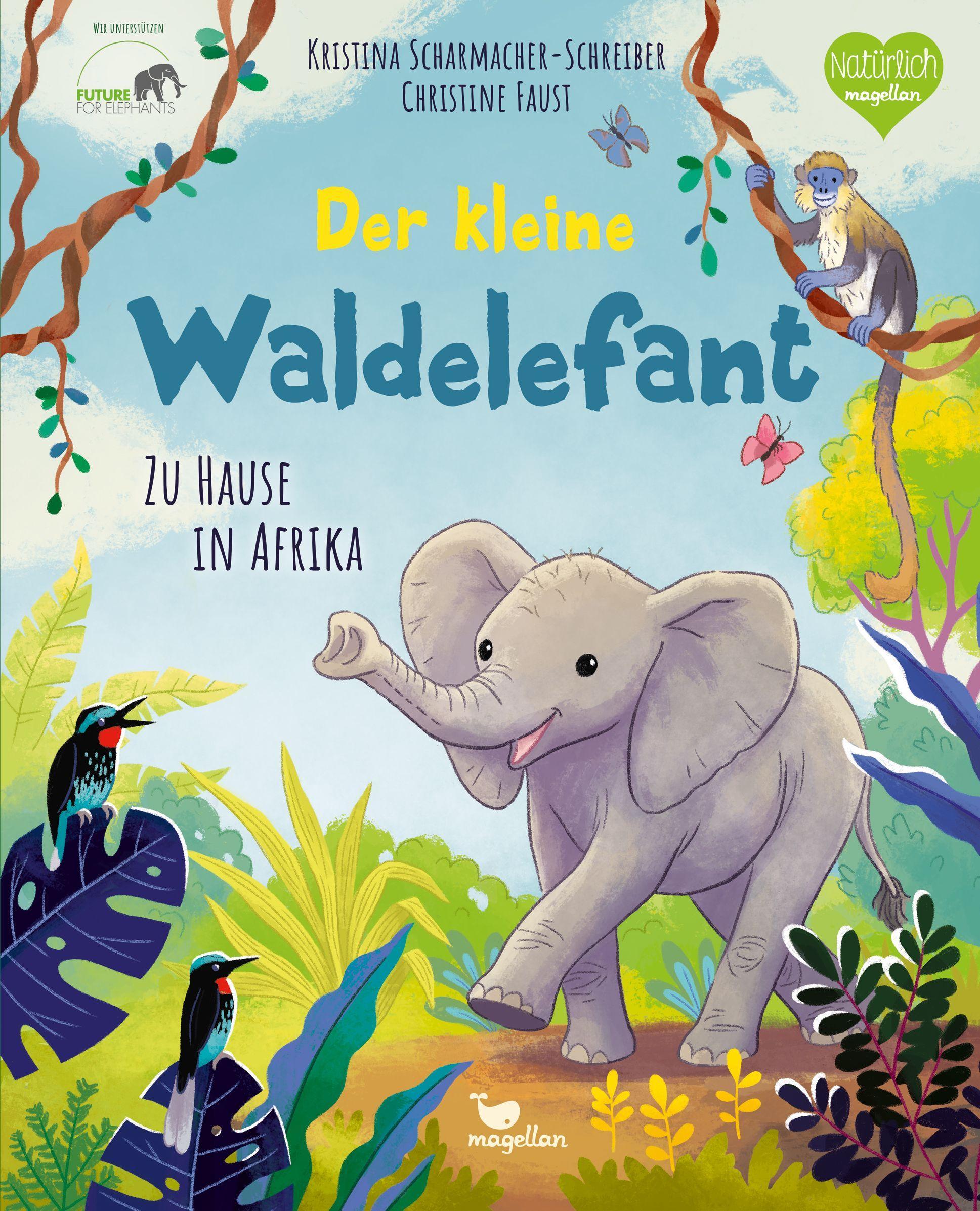 Vorderes Coverbild Der kleine Waldelefant - Zu Hause in Afrika