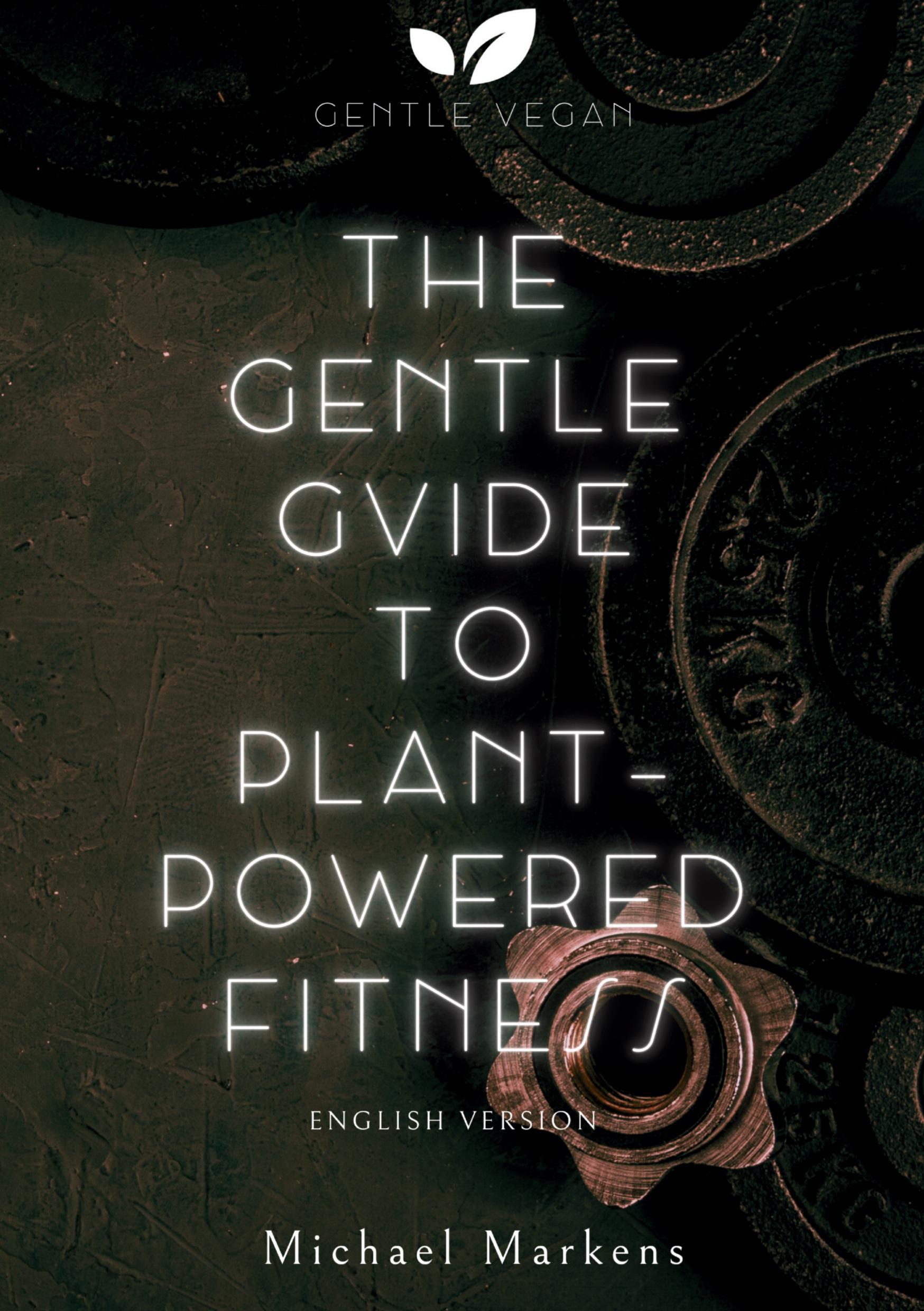 Vorderes Coverbild The Gentle Guide to Plant-Powered Fitness