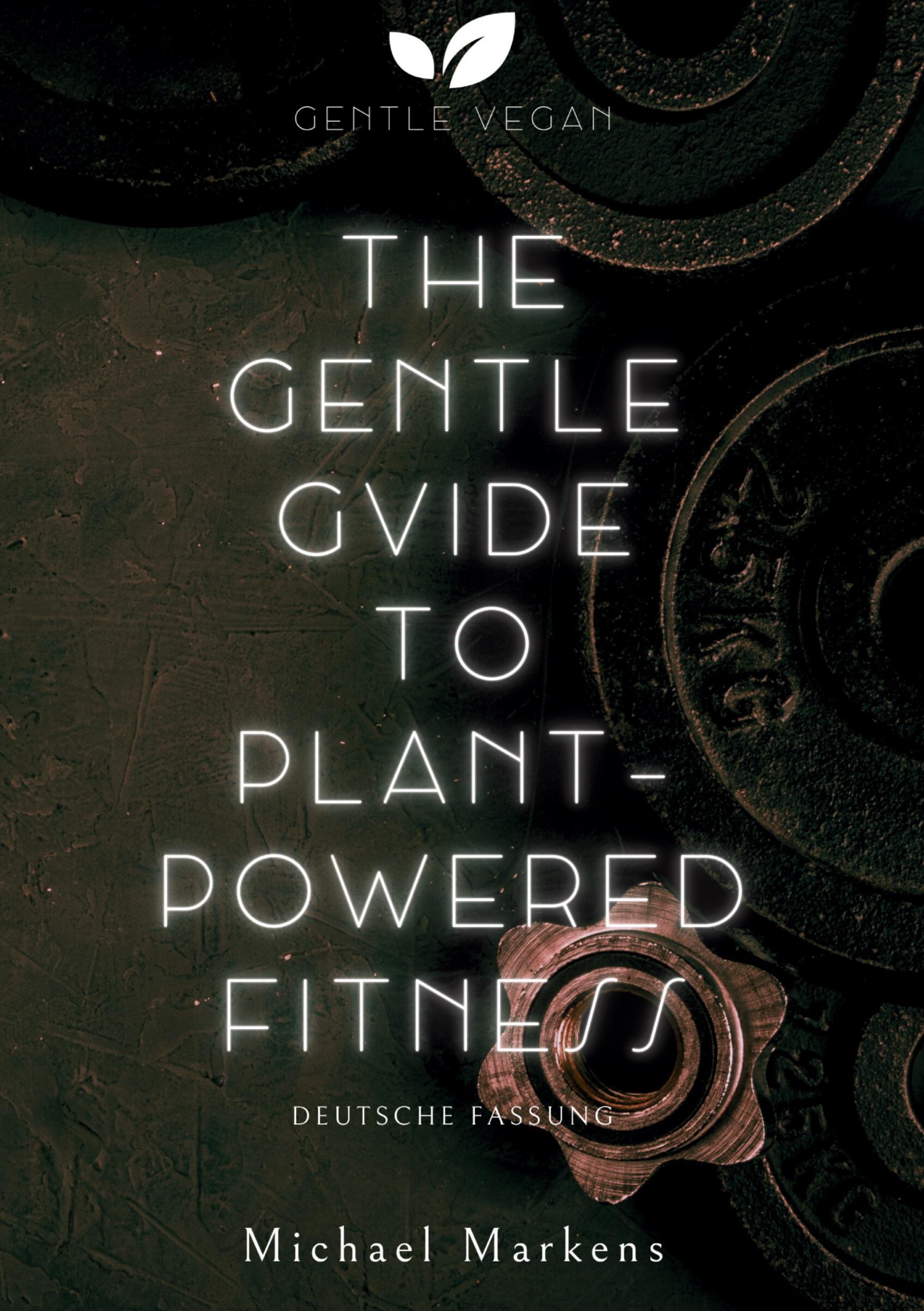 Vorderes Coverbild The Gentle Guide to Plant-Powered Fitness