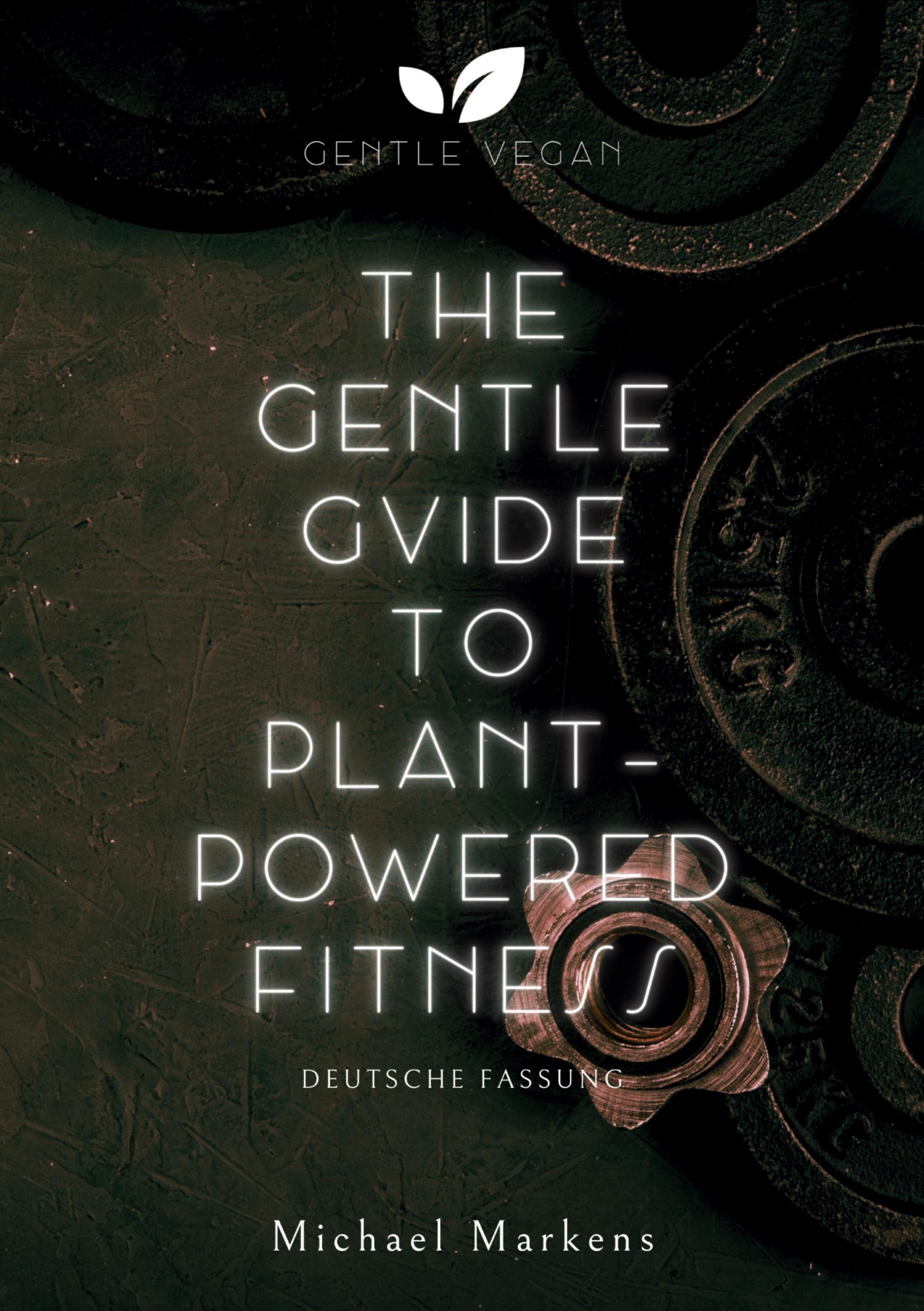 Vorderes Coverbild The Gentle Guide to Plant-Powered Fitness